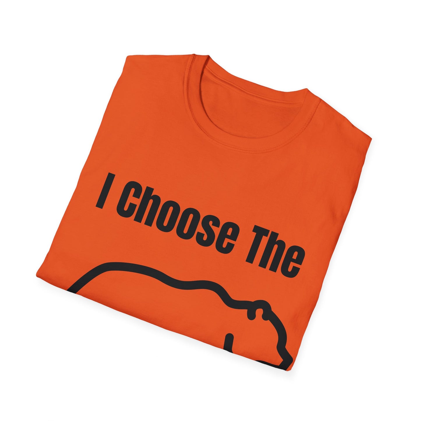 I Choose The Bear - I'll Take The Bear - Women's Independence T-Shirt