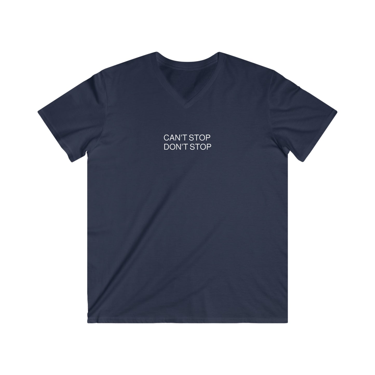 Can't Stop Don't Stop - Men's Fitted V-Neck Short Sleeve Tee