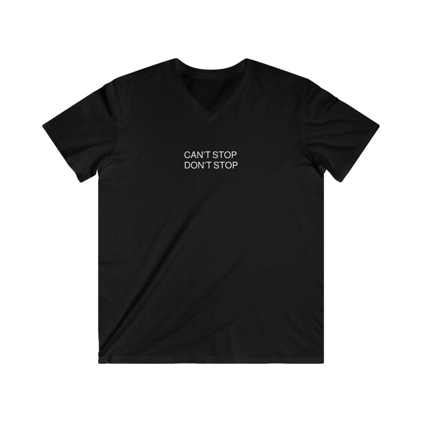Can't Stop Don't Stop - Men's Fitted V-Neck Short Sleeve Tee