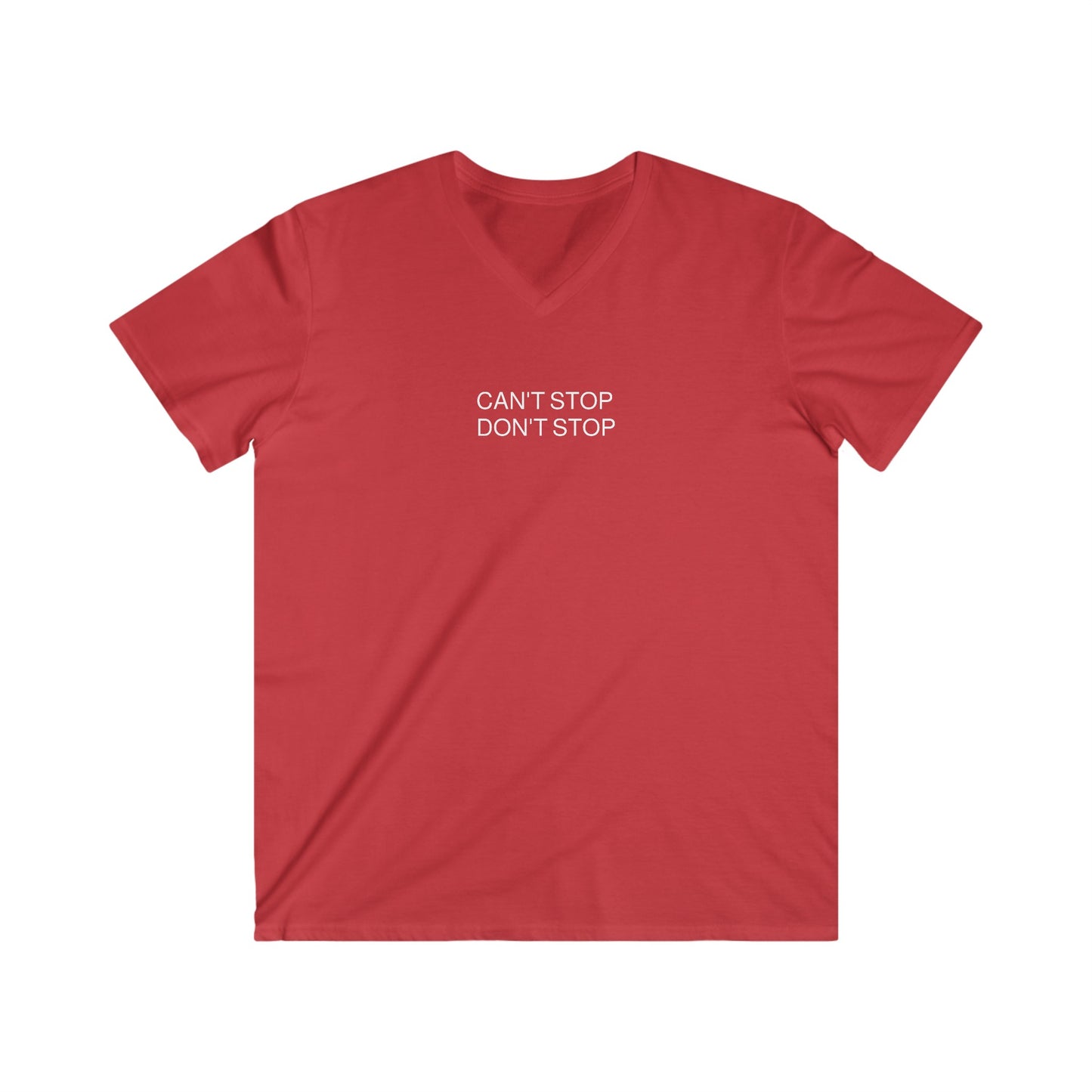 Can't Stop Don't Stop - Men's Fitted V-Neck Short Sleeve Tee