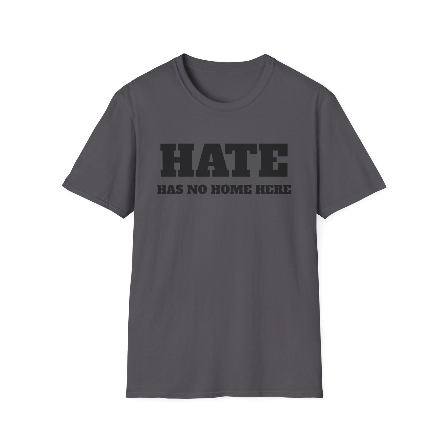 Hate Has No Home Here - T-Shirt