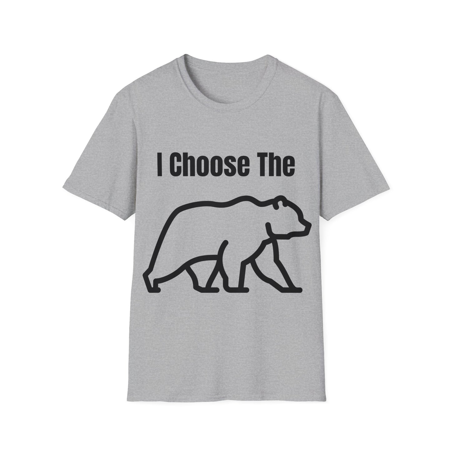 I Choose The Bear - I'll Take The Bear - Women's Independence T-Shirt