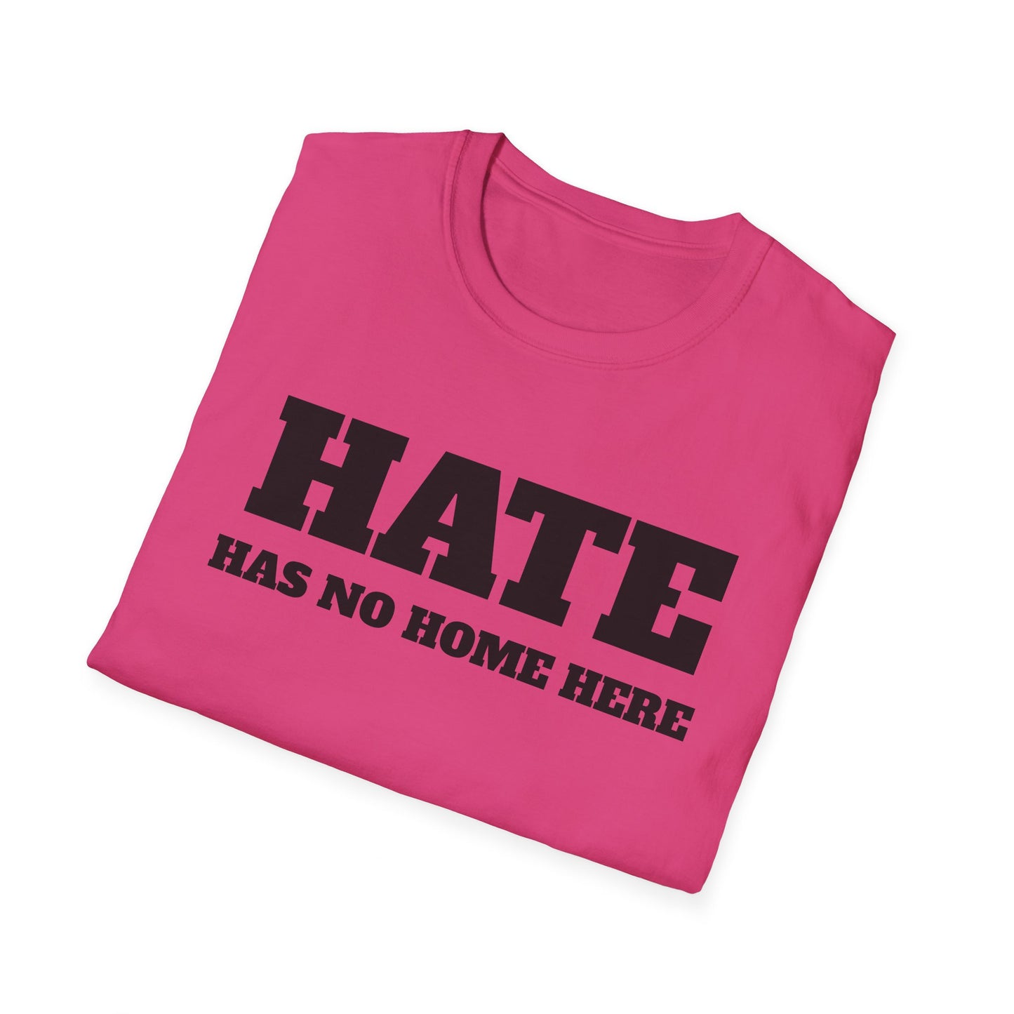 Hate Has No Home Here - T-Shirt