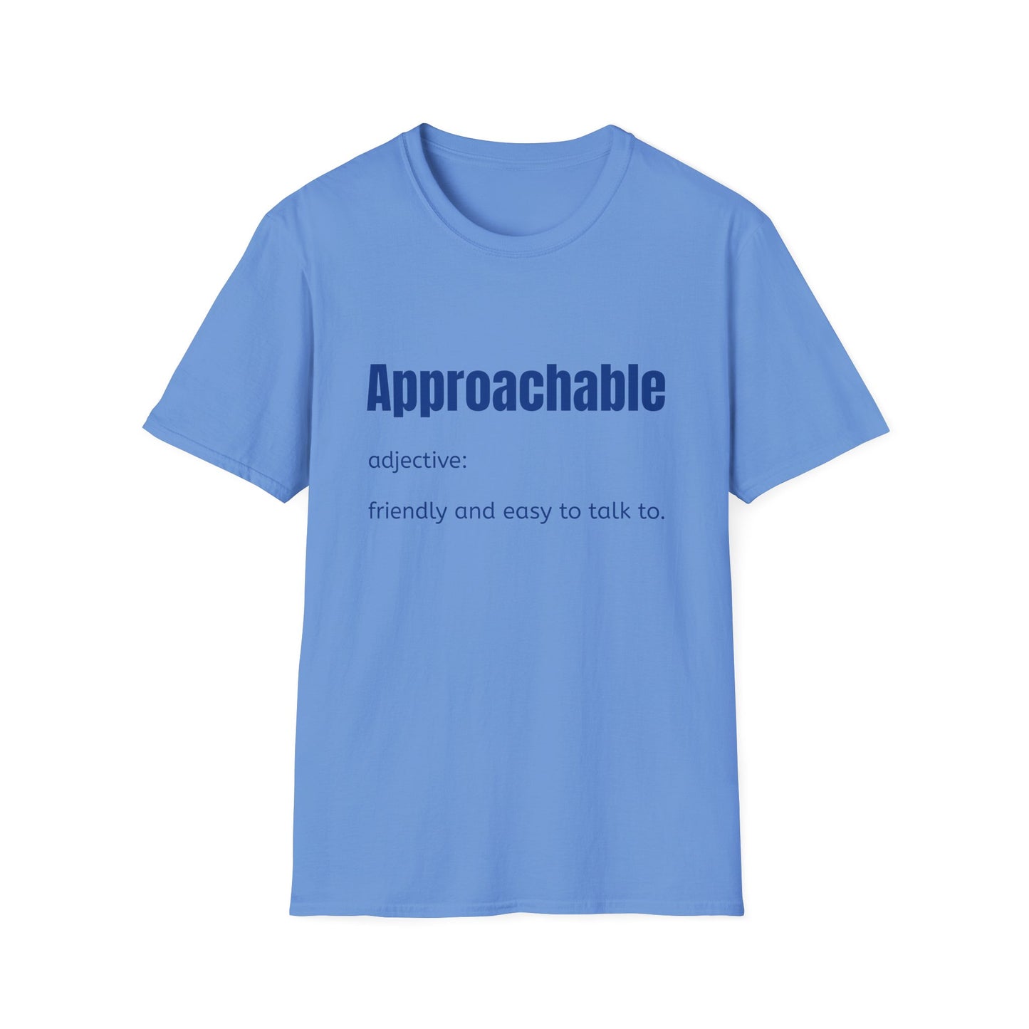 Approachable - adjective: friendly and easy to talk to. Make Friends T-Shirt - You don't advocate for The Bear - T-Shirt