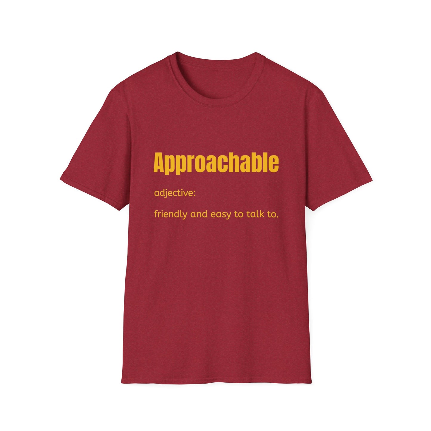 Approachable - adjective: friendly and easy to talk to. Make Friends T-Shirt - You don't advocate for The Bear - T-Shirt