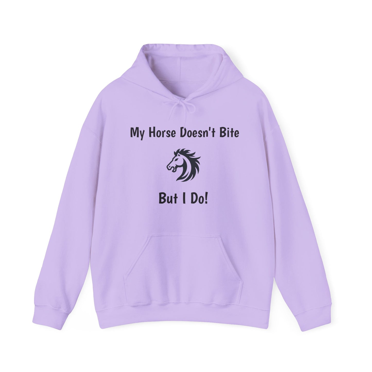 My Horse Doesn't Bite , But I Do - Funny Equestrian Hooded Sweatshirt