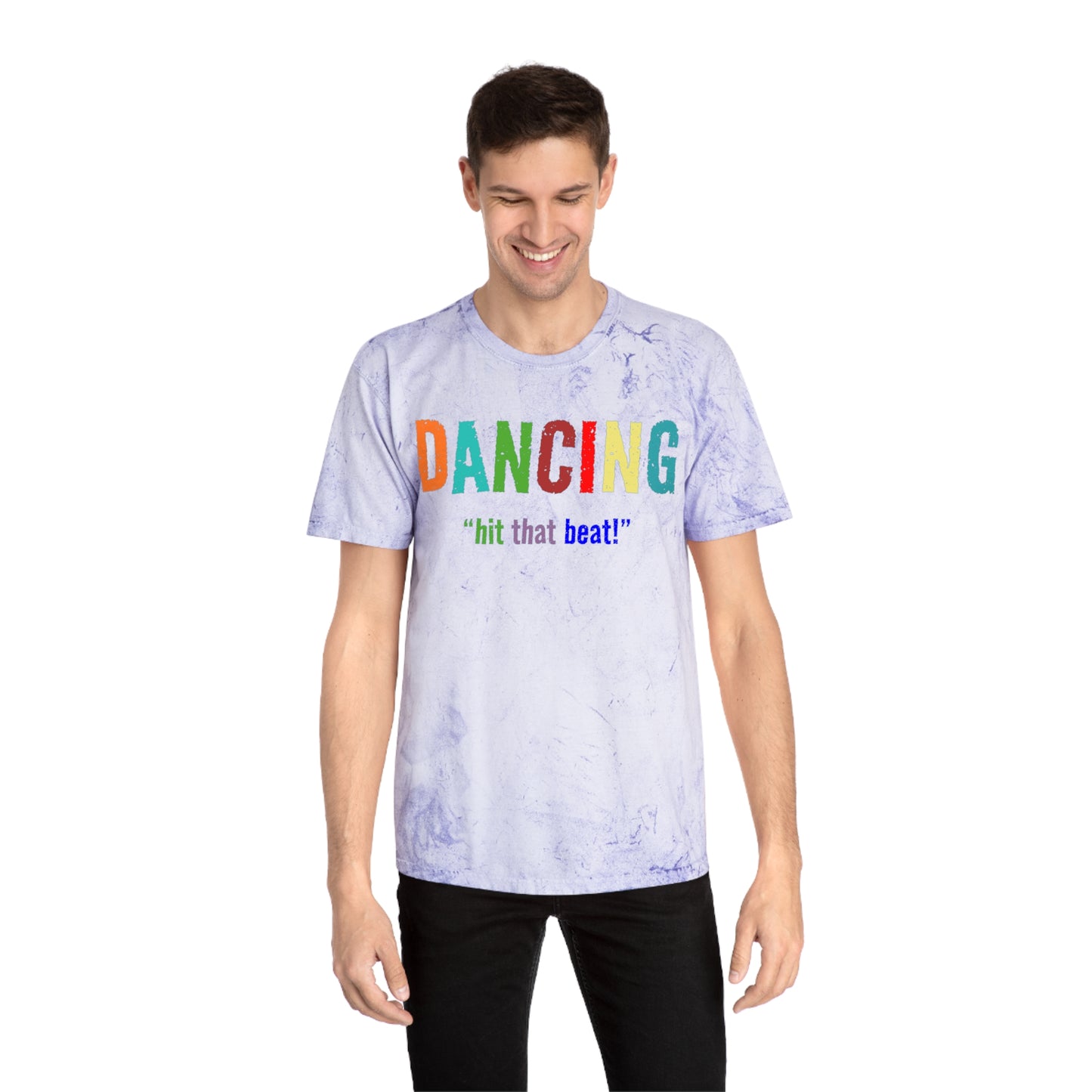 Dancing , "Hit that beat!" Color Blast T-Shirt