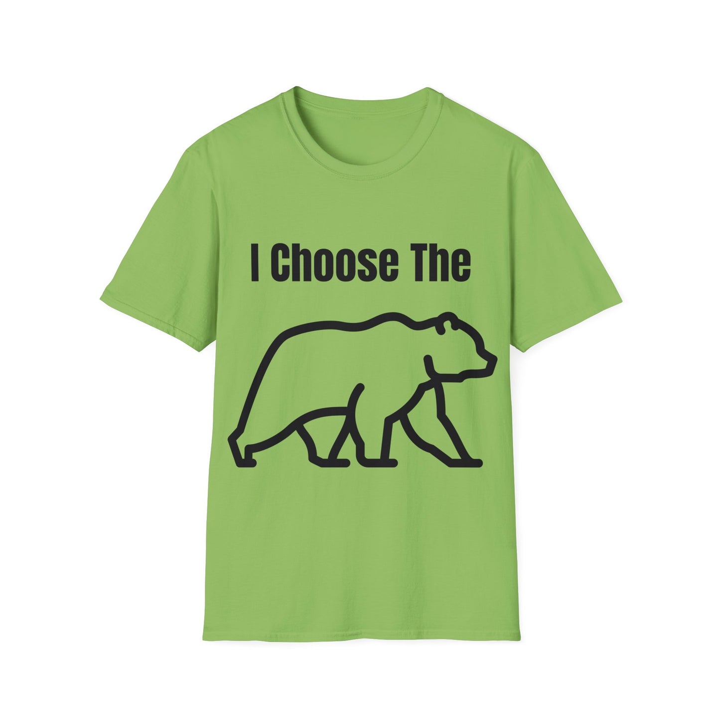 I Choose The Bear - I'll Take The Bear - Women's Independence T-Shirt