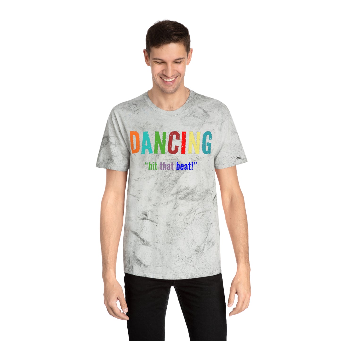 Dancing , "Hit that beat!" Color Blast T-Shirt