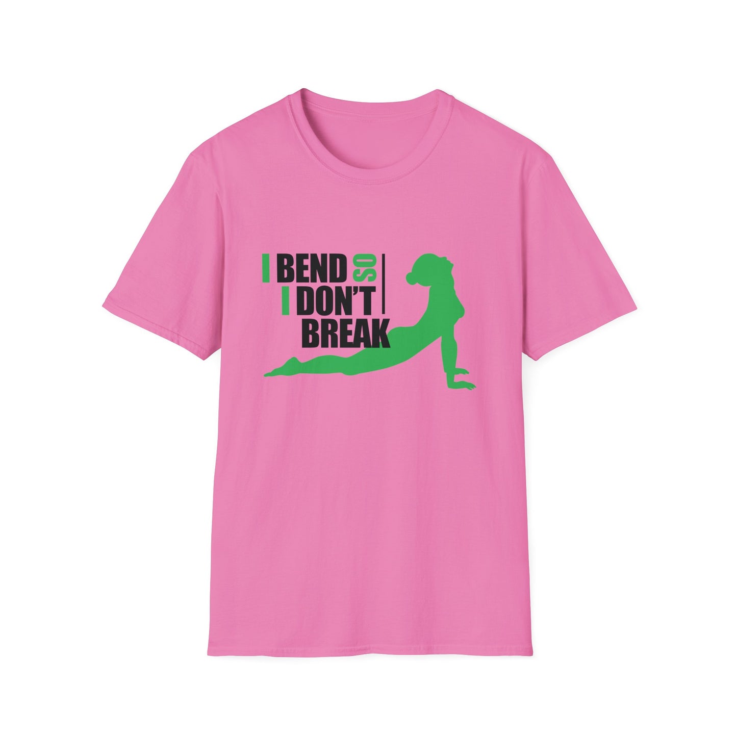 I Bend So I Don't Break - Yoga T-Shirt