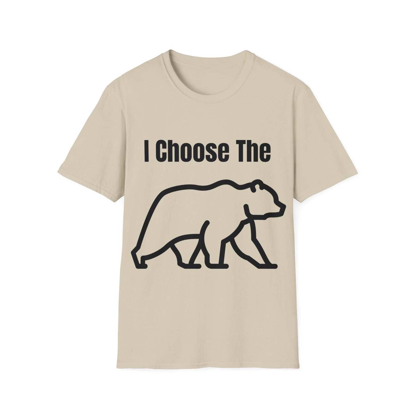 I Choose The Bear - I'll Take The Bear - Women's Independence T-Shirt