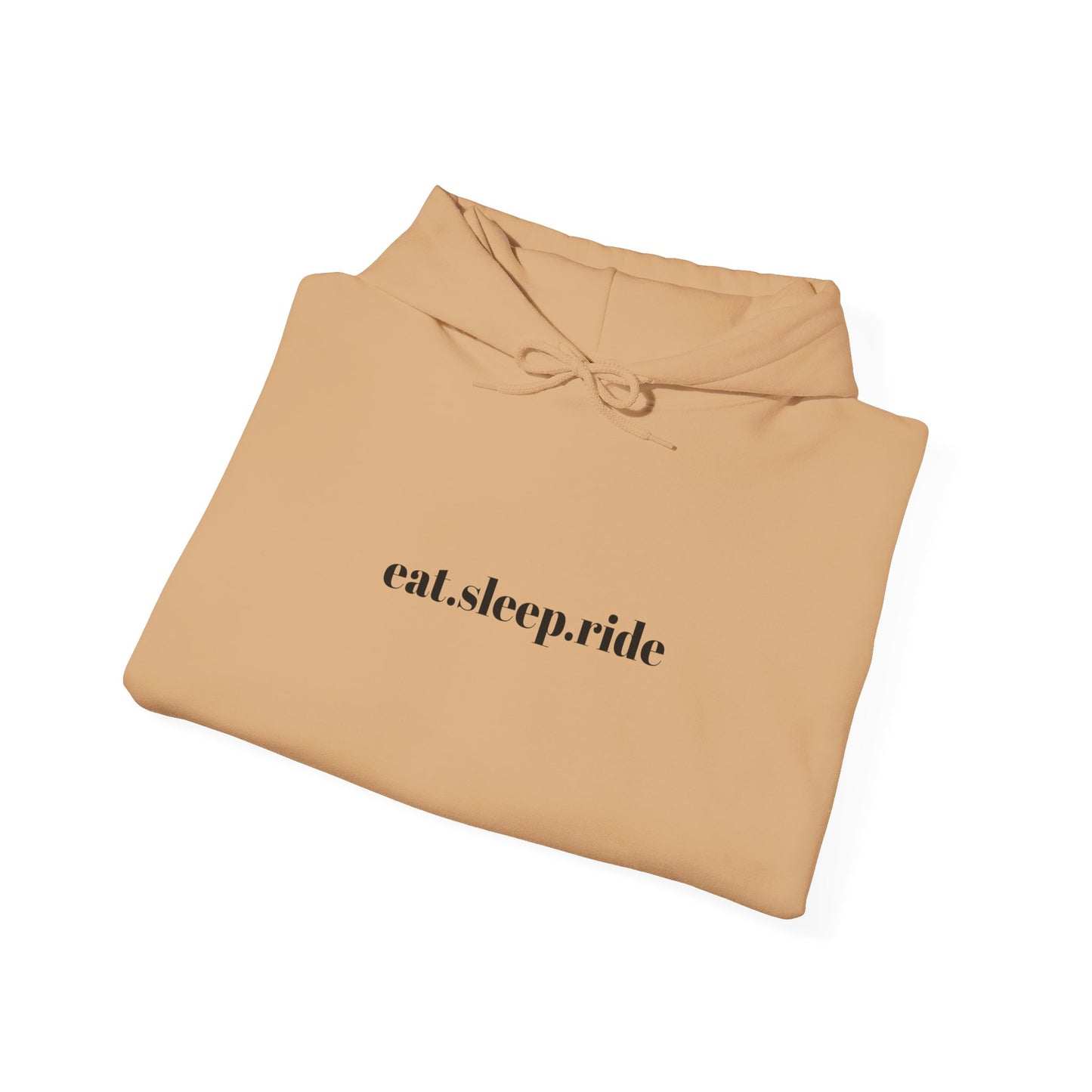 eat. sleep. ride. - Hooded Sweatshirt