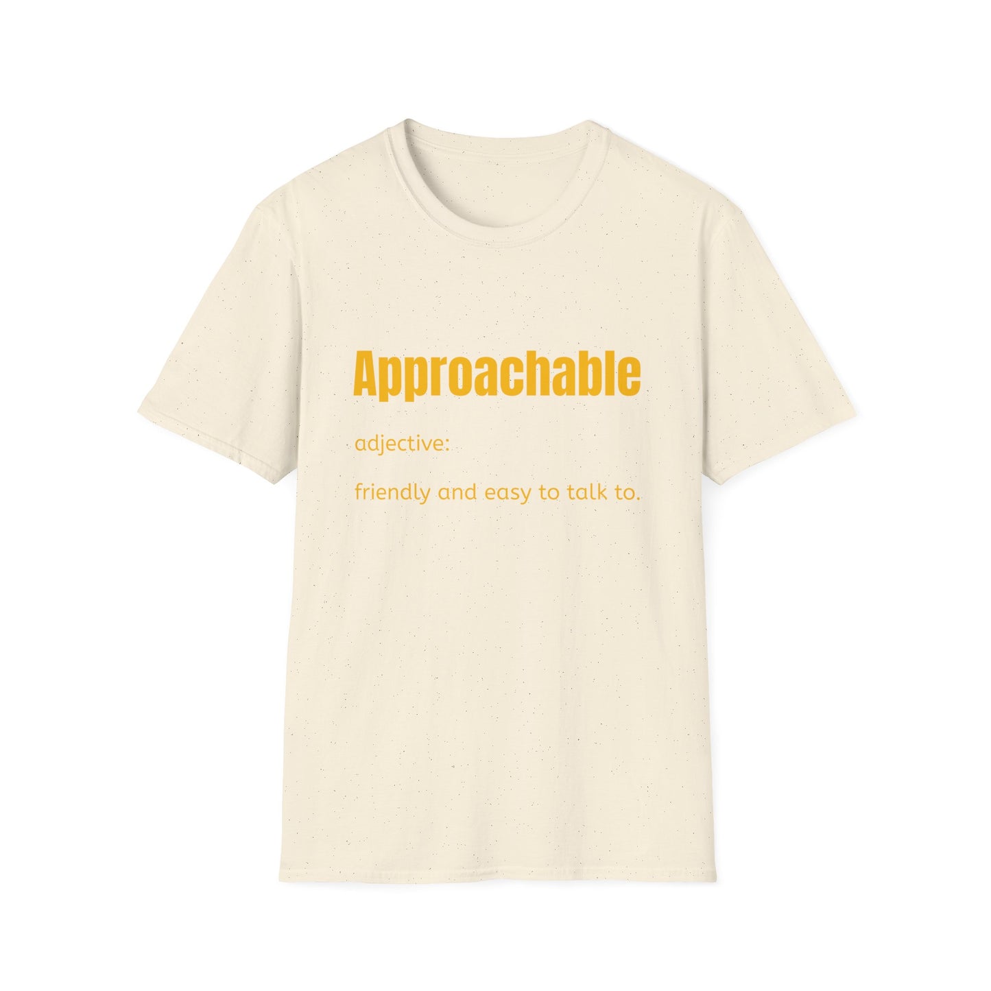 Approachable - adjective: friendly and easy to talk to. Make Friends T-Shirt - You don't advocate for The Bear - T-Shirt