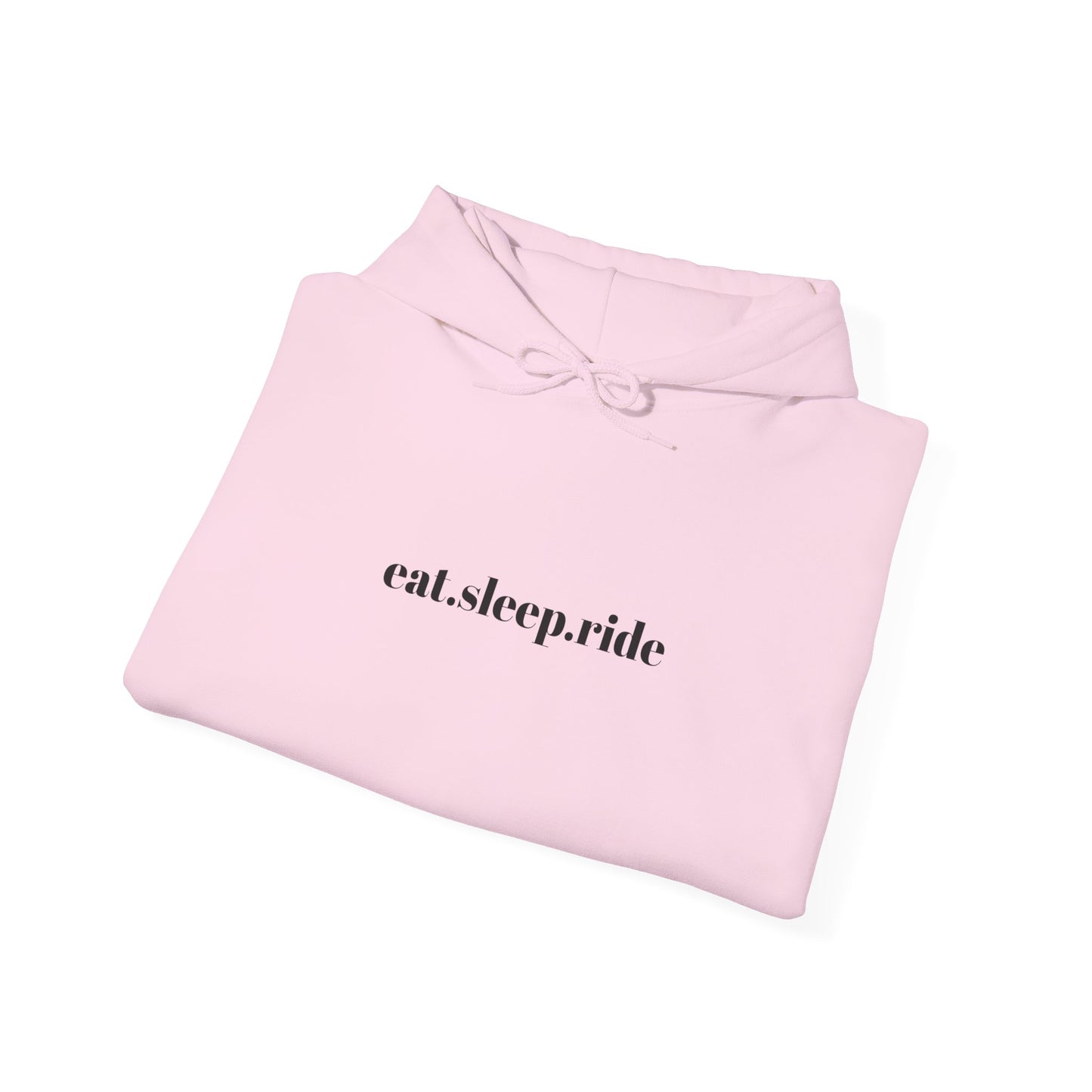 eat. sleep. ride. - Hooded Sweatshirt