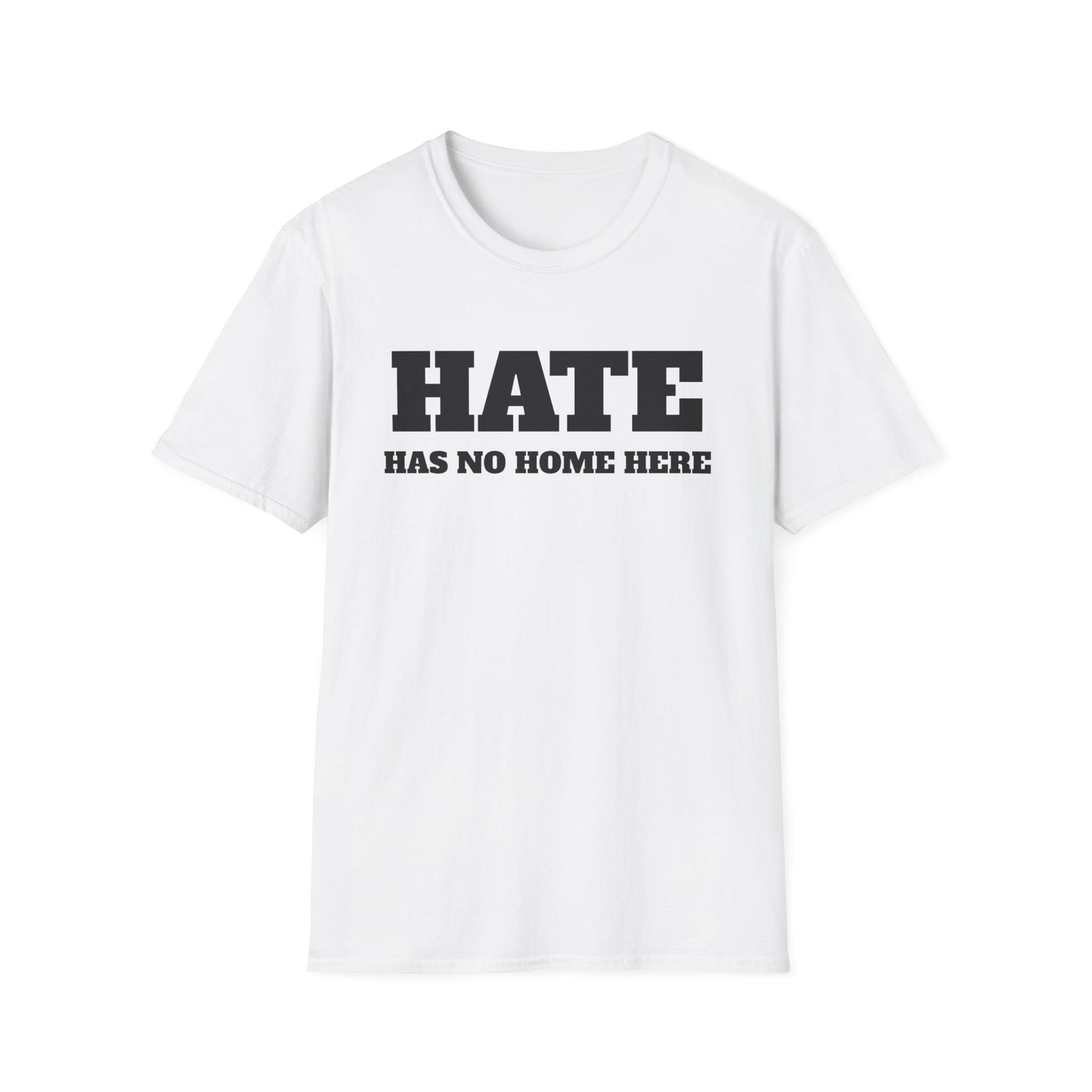 Hate Has No Home Here - T-Shirt