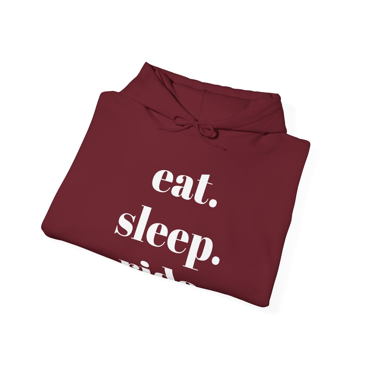 eat. sleep. ride. - Hooded Sweatshirt