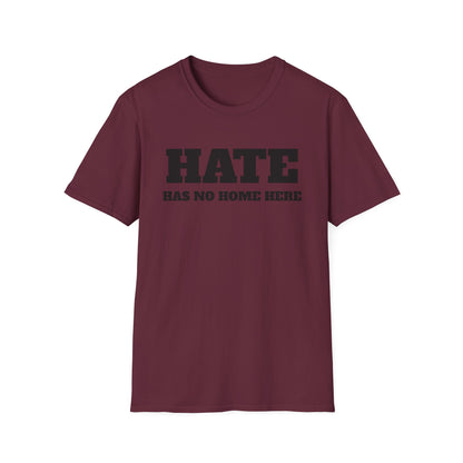 Hate Has No Home Here - T-Shirt