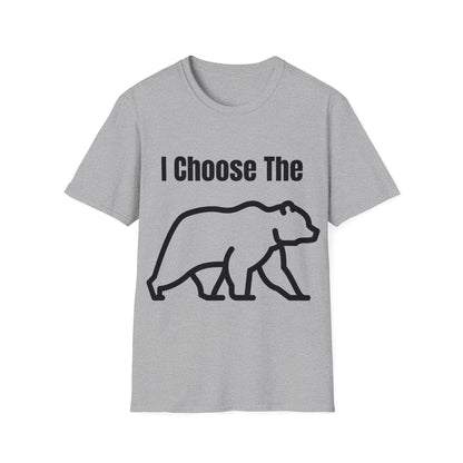 I Choose The Bear  - I'll Take The Bear - Women's Independence T-Shirt