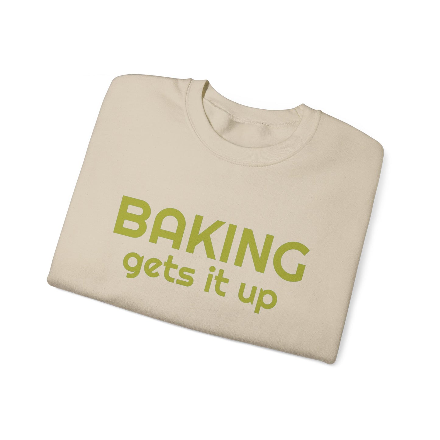 Crewneck Sweatshirt with Baking Gets It Up Graphic - Fun & Comfy Baking-Themed Clothing - Great Gift for Home Baker