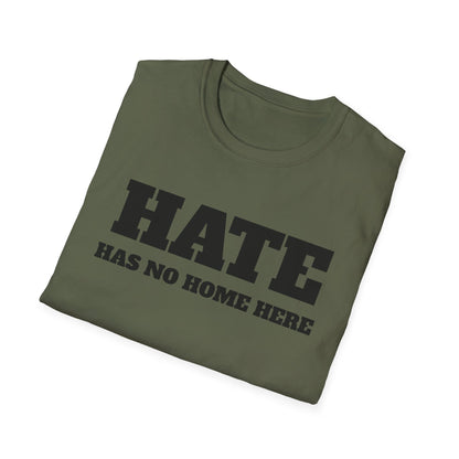 Hate Has No Home Here - T-Shirt
