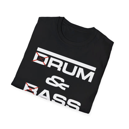 D Rum and BAss _ T-Shirt