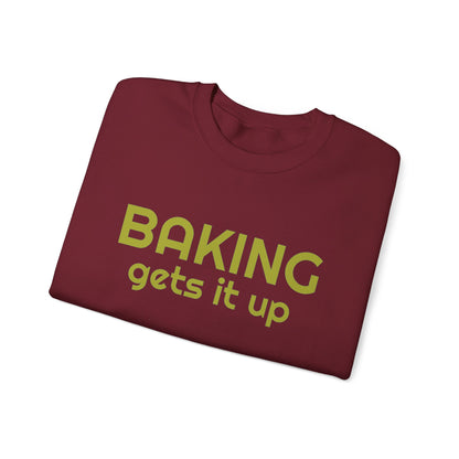 Crewneck Sweatshirt with Baking Gets It Up Graphic - Fun & Comfy Baking-Themed Clothing - Great Gift for Home Baker