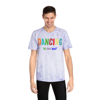 Dancing , "Hit that beat!" Color Blast T-Shirt