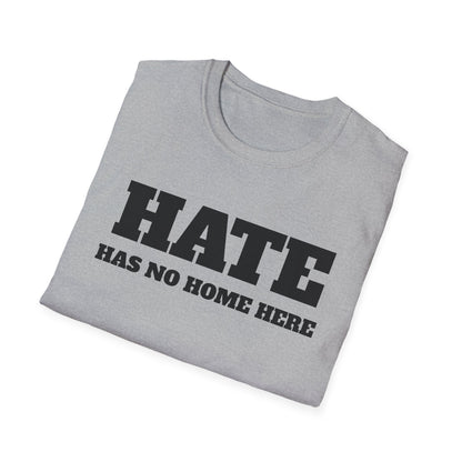 Hate Has No Home Here - T-Shirt