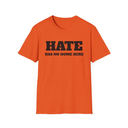 Hate Has No Home Here - T-Shirt