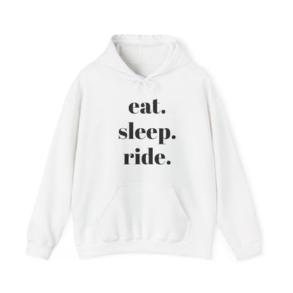 eat. sleep. ride. - Hooded Sweatshirt