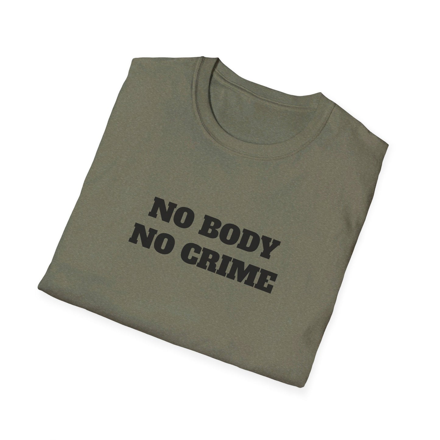 No Body - No Crime - Fun Murder T-shirt
