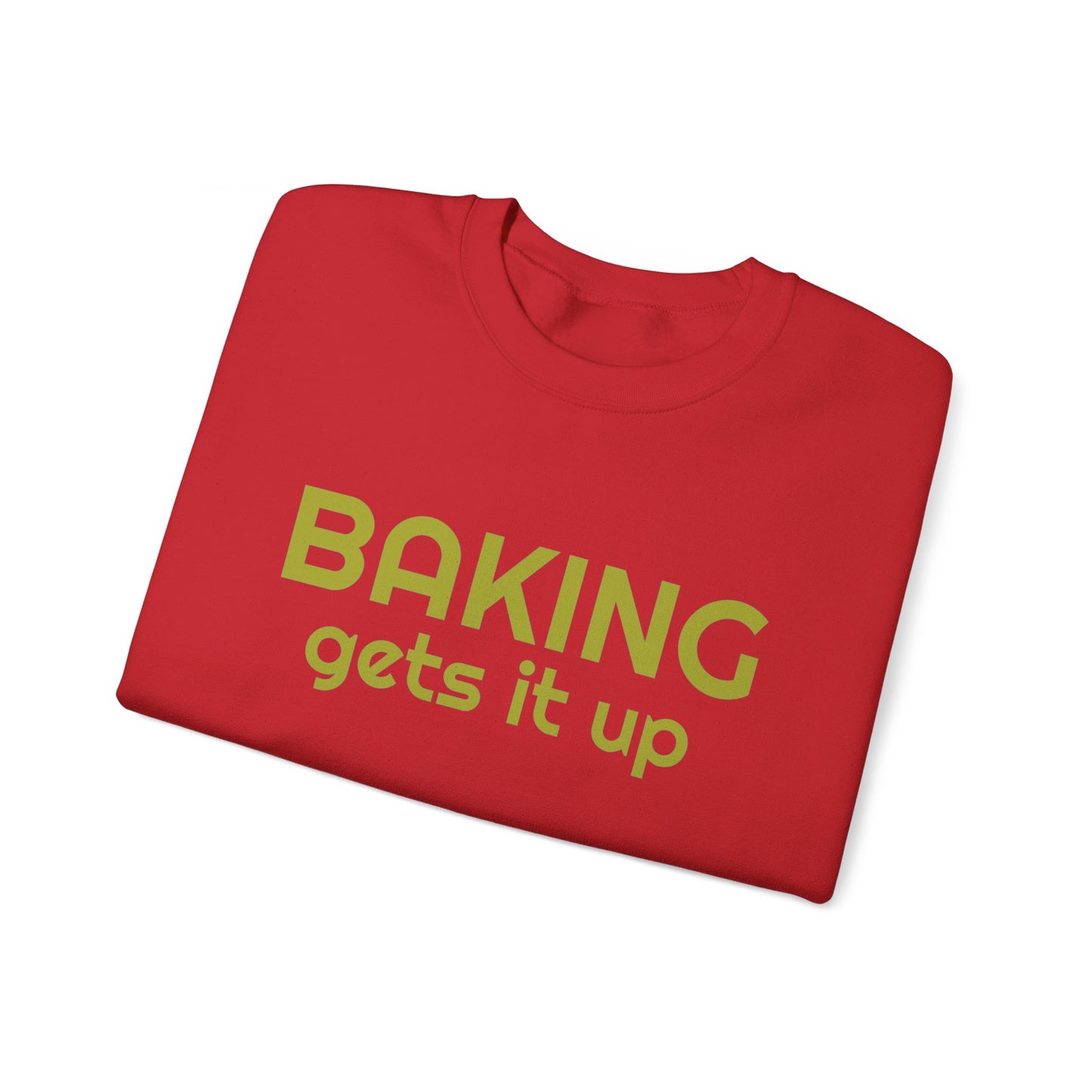 Crewneck Sweatshirt with Baking Gets It Up Graphic - Fun & Comfy Baking-Themed Clothing - Great Gift for Home Baker