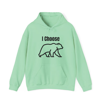 I Choose The Bear  - I'll Take The Bear - Women's Independence Hoodie