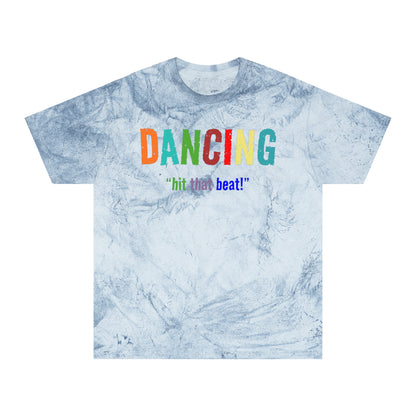 Dancing , "Hit that beat!" Color Blast T-Shirt