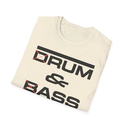 D Rum and BAss _ T-Shirt