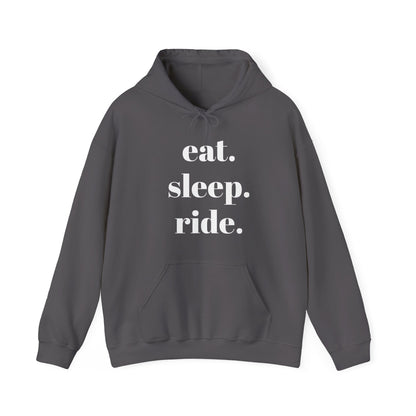 eat. sleep. ride. - Hooded Sweatshirt