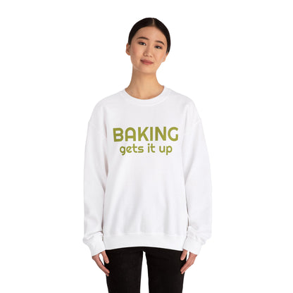 Crewneck Sweatshirt with Baking Gets It Up Graphic - Fun & Comfy Baking-Themed Clothing - Great Gift for Home Baker
