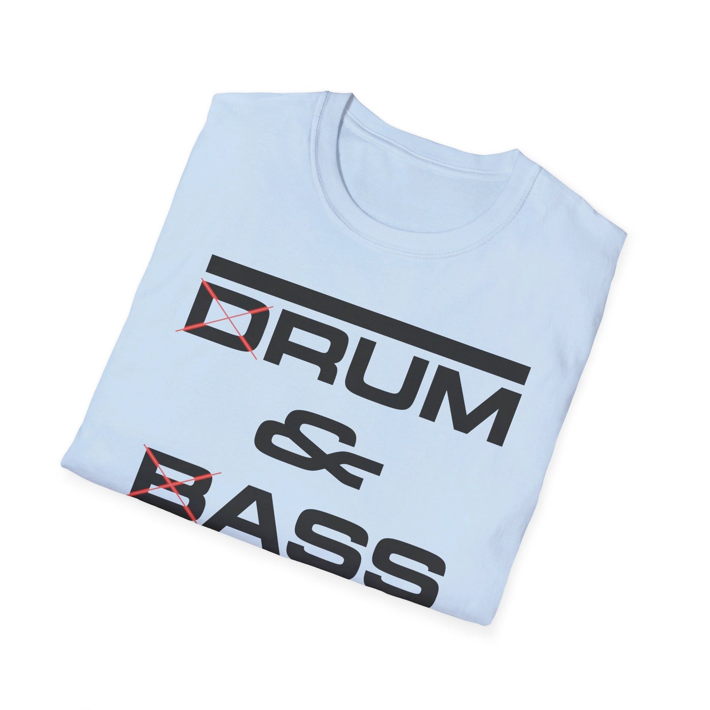 D Rum and BAss _ T-Shirt