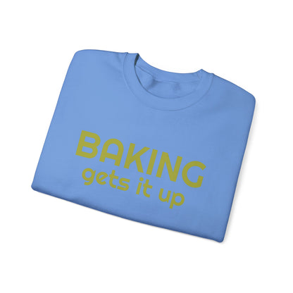 Crewneck Sweatshirt with Baking Gets It Up Graphic - Fun & Comfy Baking-Themed Clothing - Great Gift for Home Baker
