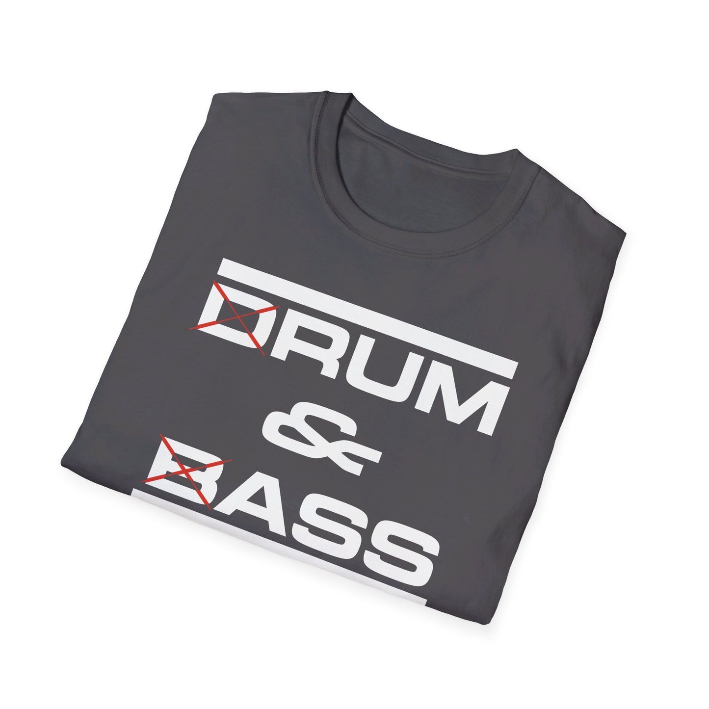 D Rum and BAss _ T-Shirt