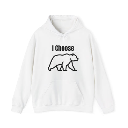 I Choose The Bear  - I'll Take The Bear - Women's Independence Hoodie