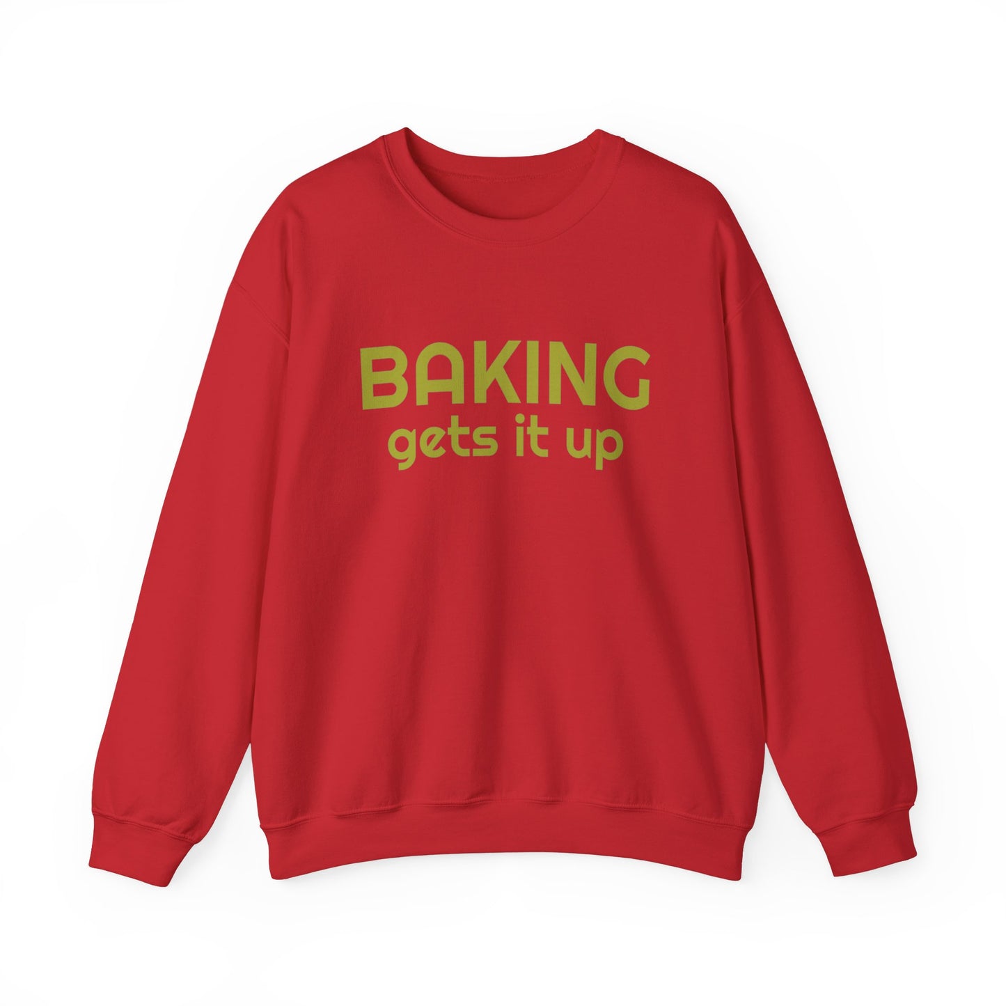 Crewneck Sweatshirt with Baking Gets It Up Graphic - Fun & Comfy Baking-Themed Clothing - Great Gift for Home Baker