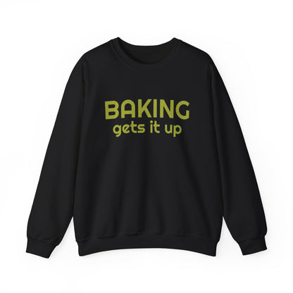 Crewneck Sweatshirt with Baking Gets It Up Graphic - Fun & Comfy Baking-Themed Clothing - Great Gift for Home Baker