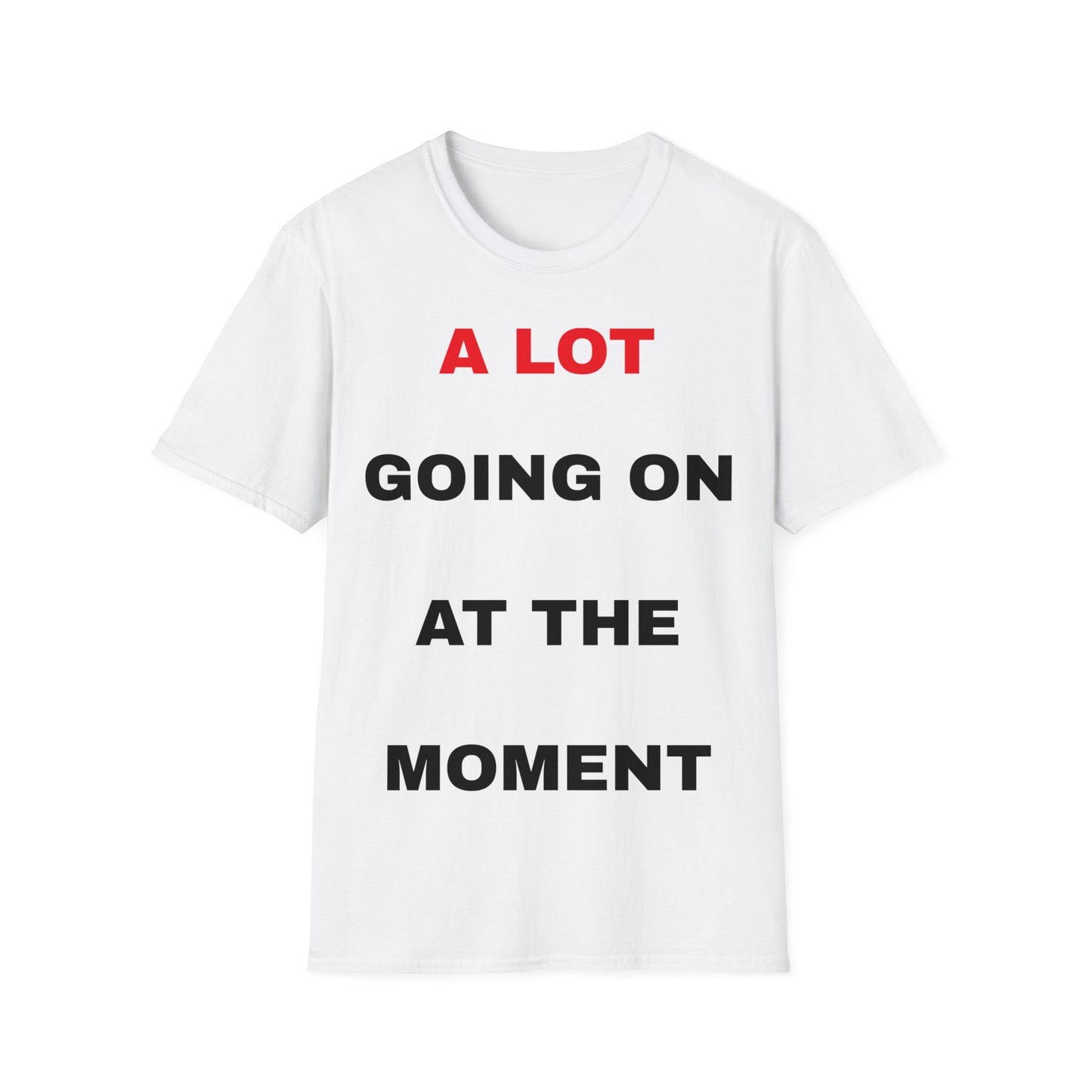 Tay Tay - A Lot going on at the moment T-Shirt