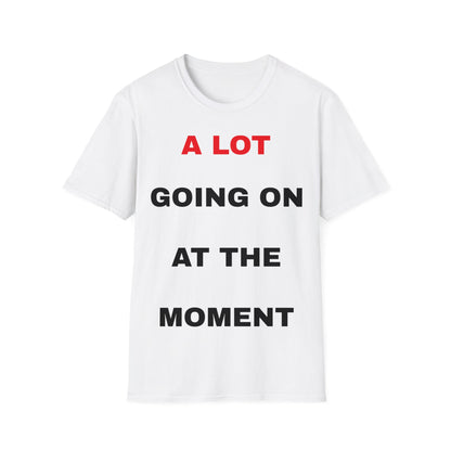 Tay Tay - A Lot going on at the moment T-Shirt